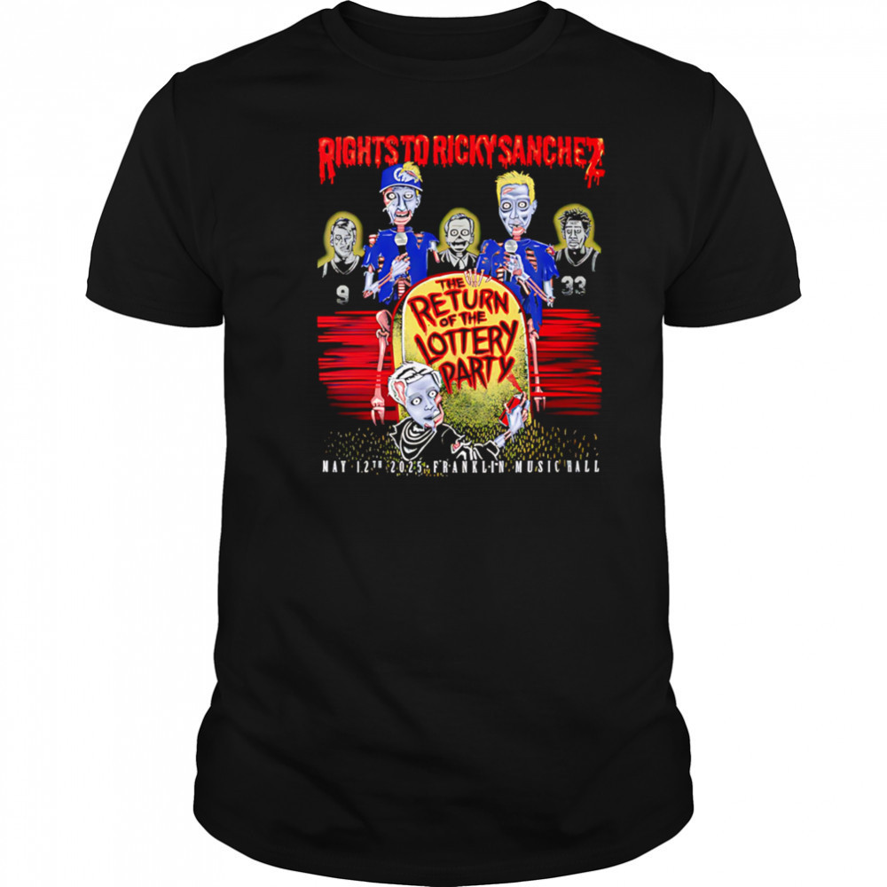 Rights to Ricky Sanchez 2025 Lottery Party shirt