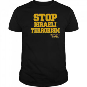 Robert Martin Stop Israeli Terrorism Boycott Israel T-Shirt