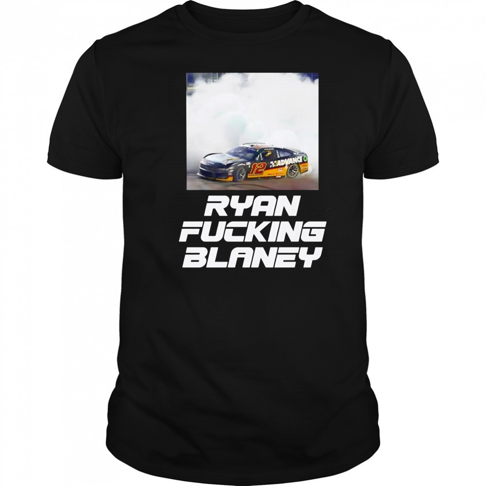 Ryan Fucking Blaney shirt