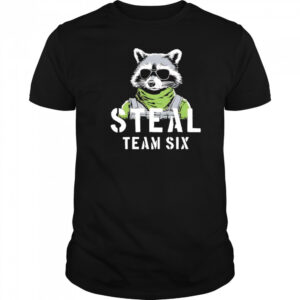 Steal team six shirt