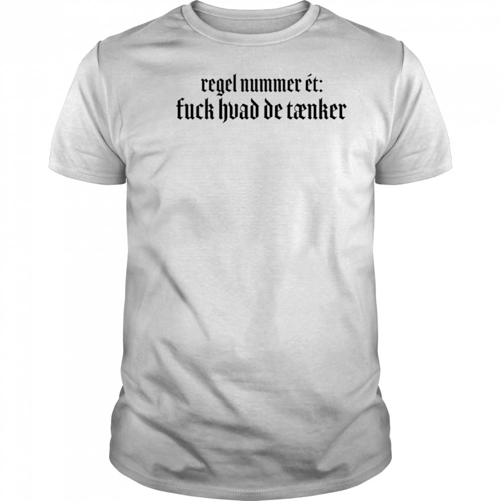 Tessa Regel Nummer Èt Fuck Huad De Tanker T-shirt