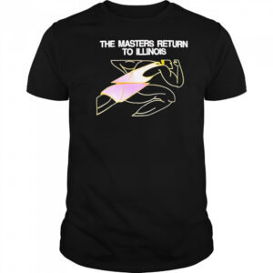 The master return to Illinois shirt