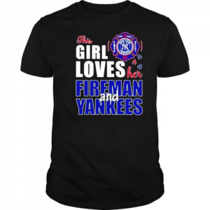 This girl loves her fireman and New York Yankees shirt