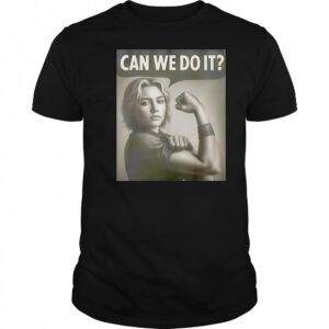 Thunderbolts Yelena can we do it shirt