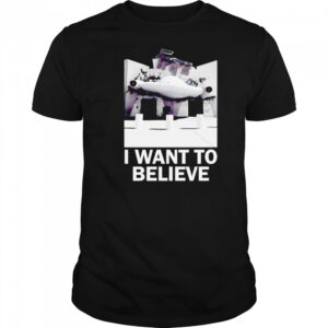 UFO i want to believe shirt