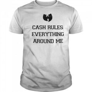 Wu-Tang Clan Cash Rules Everything Around Me T-shirt