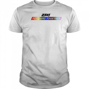 23xi racing forward together pride shirt