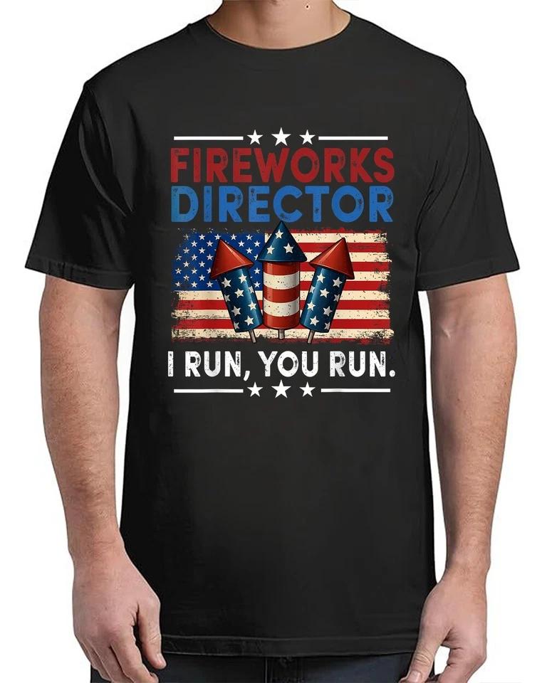 Fireworks Director I Run You Run 4th Of July Men Boys T-Shirt