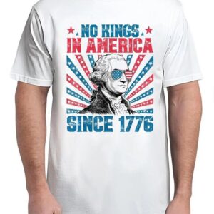 No Kings In America Since 1776 Happy 4th of July Patriotic T-Shirt