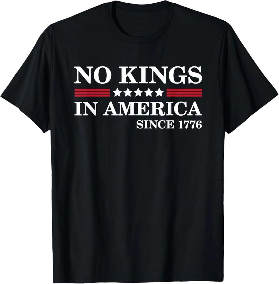 No Kings Since 1776 Independence Day Tee 4th of July Unisex T-Shirt