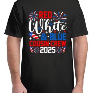 Red White And Blue Cousin Crew 2025 4th Of July Fireworks T-Shirt