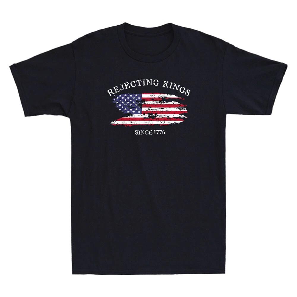 Rejecting Kings Since 1776 Patriotic American Flag 4th Of July Vintage T-Shirt
