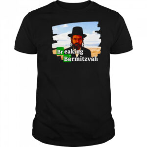 Breaking Barmitzvah shirt