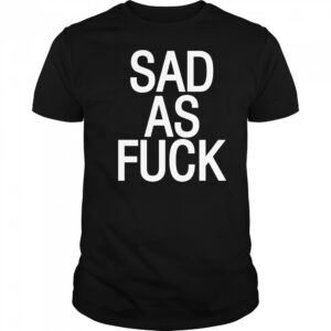 Emo Nite Sad As Fuck T-shirt