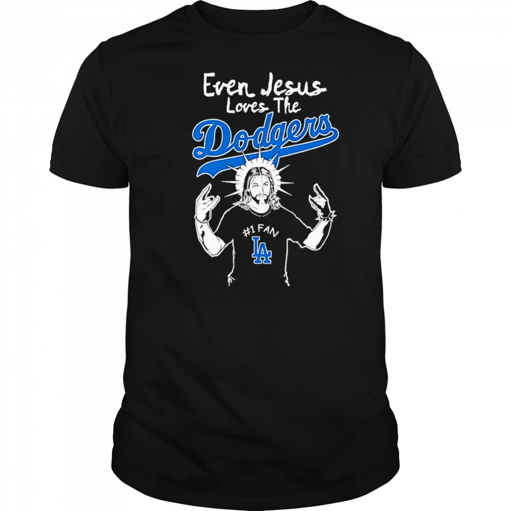 Even Jesus loves the Los Angeles Dodgers shirt