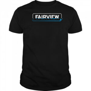 Fairview High Water shirt
