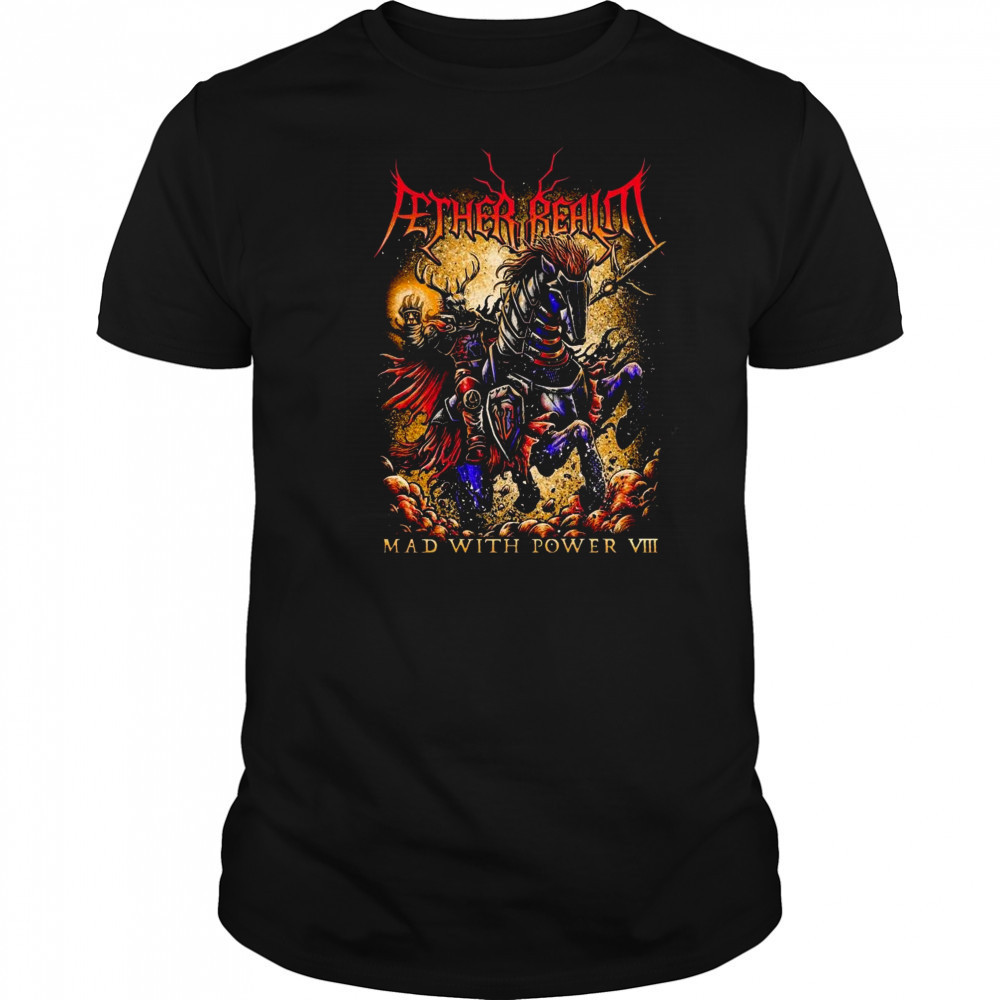 Fether Realm Mad With Power 2025 Shirt