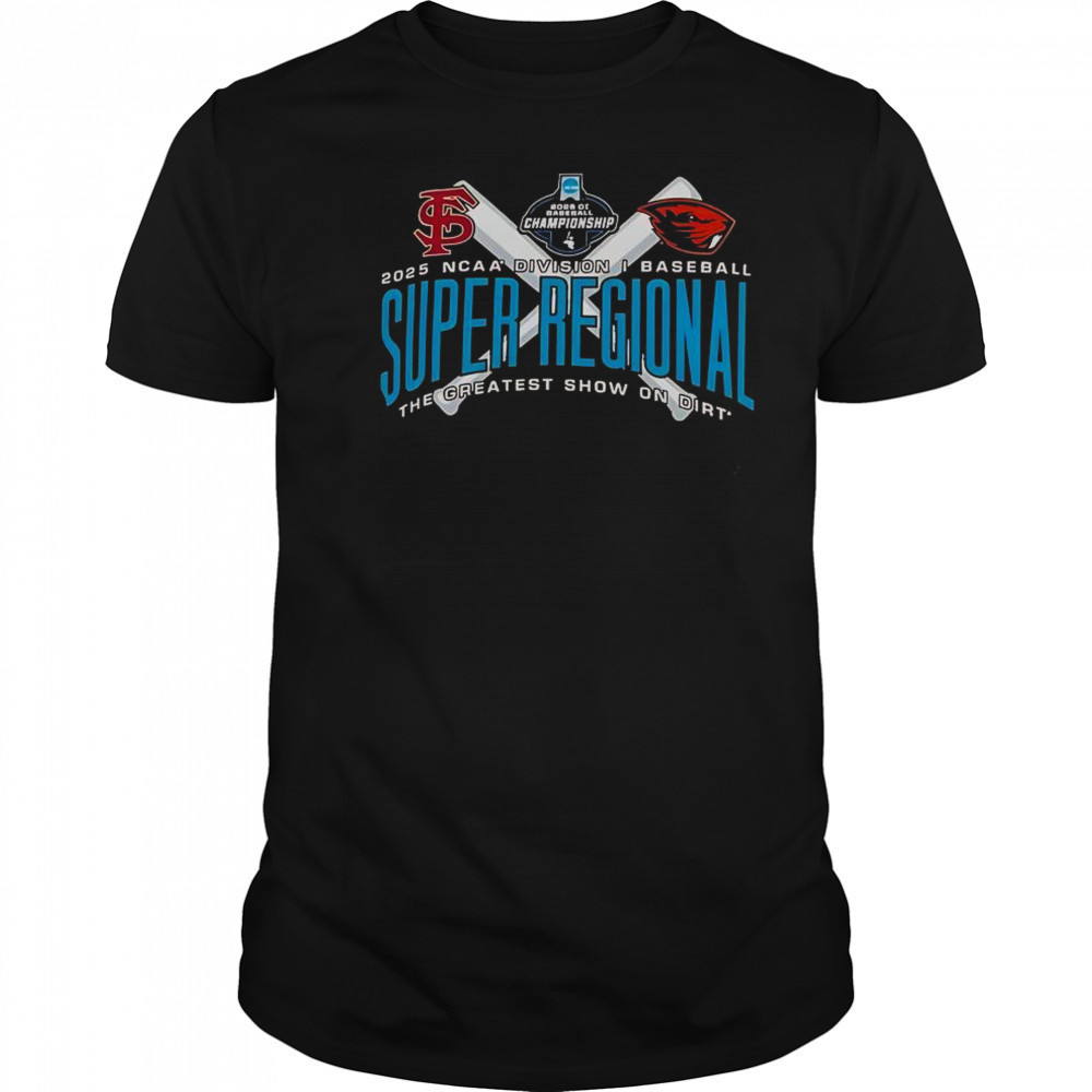Florida State Seminoles Vs Oregon State Beavers 2025 DI Baseball Super Regional T-Shirt Florida State Seminoles Vs Oregon State Beavers 2025 DI Baseball Super Regional T-Shirt