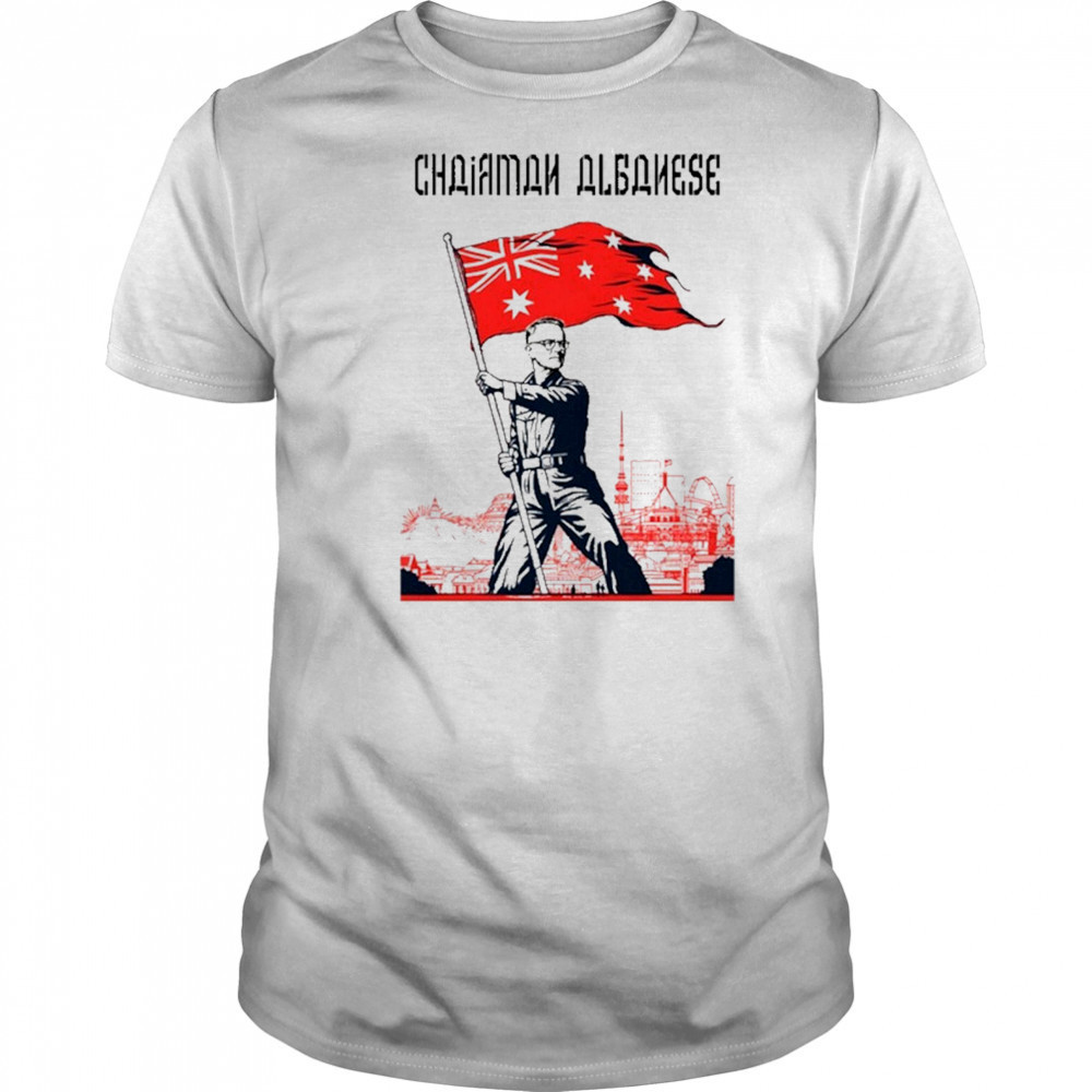 Friendlyjordies Chairman Albanese T-Shirt