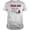 Fuck Ice Immigrants Make America Great shirt