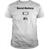 Gen Z Social Battery 2% shirt