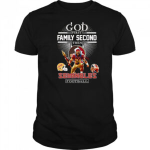 God first family second then Seminoles football mascot shirt