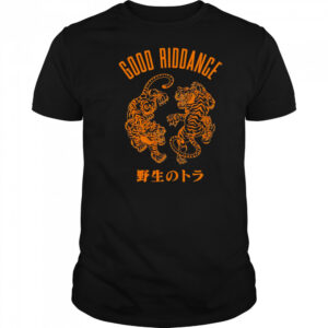 Good riddance tigers shirt