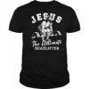 Gym Jesus The Ultimate Deadlifter shirt