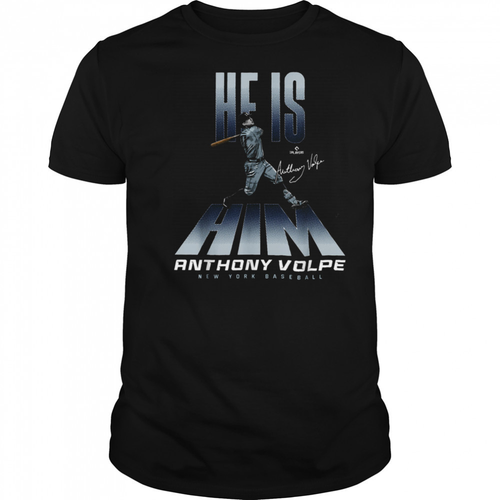 He is Him Anthony Volpe New York Baseball MLBPA T Shirt