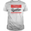 Hello I Rep Brooklyn shirt
