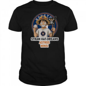 Houston Astros Monkey D. Luffy Straw Hat Dreams Wins T-Shirt