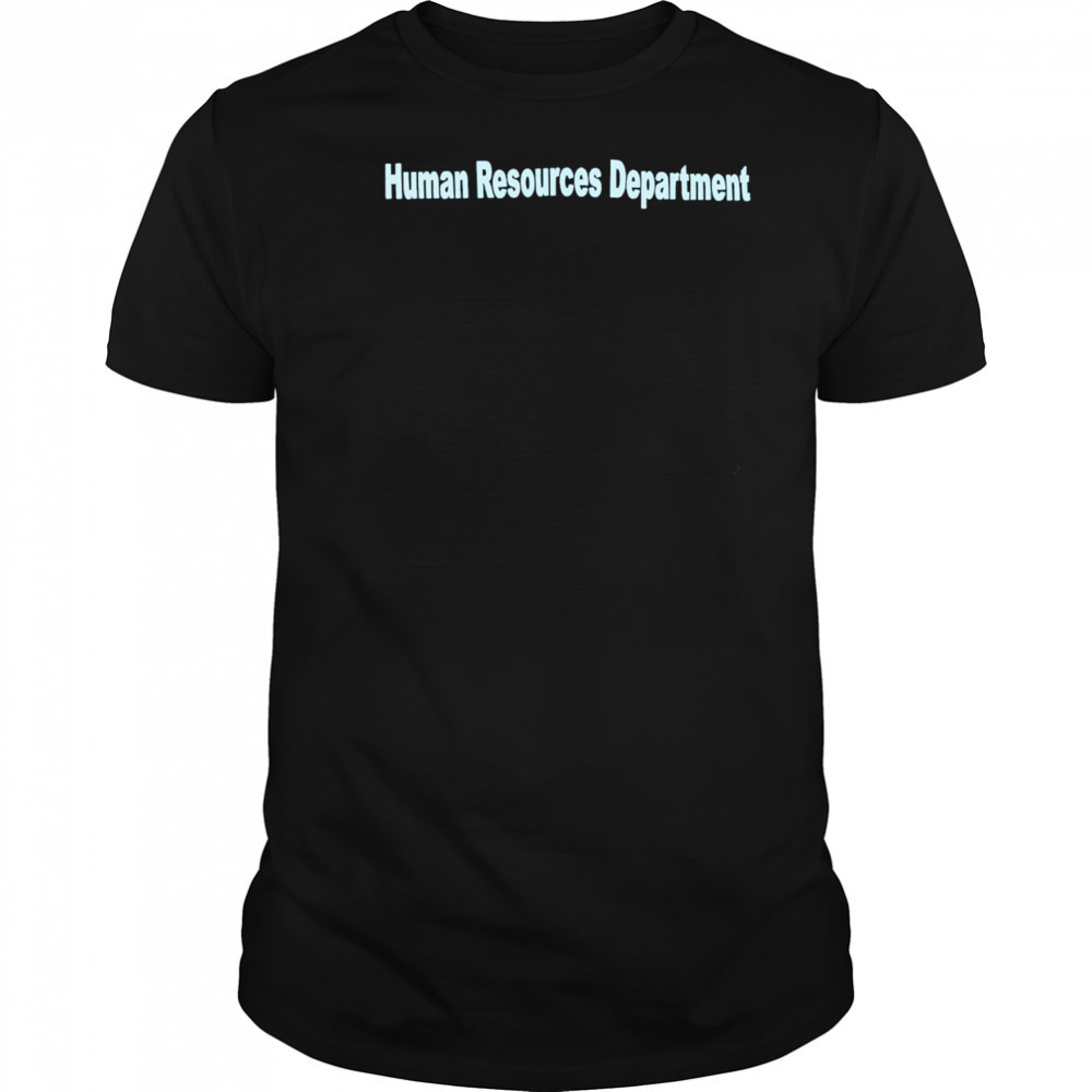 Human Resources Department shirt
