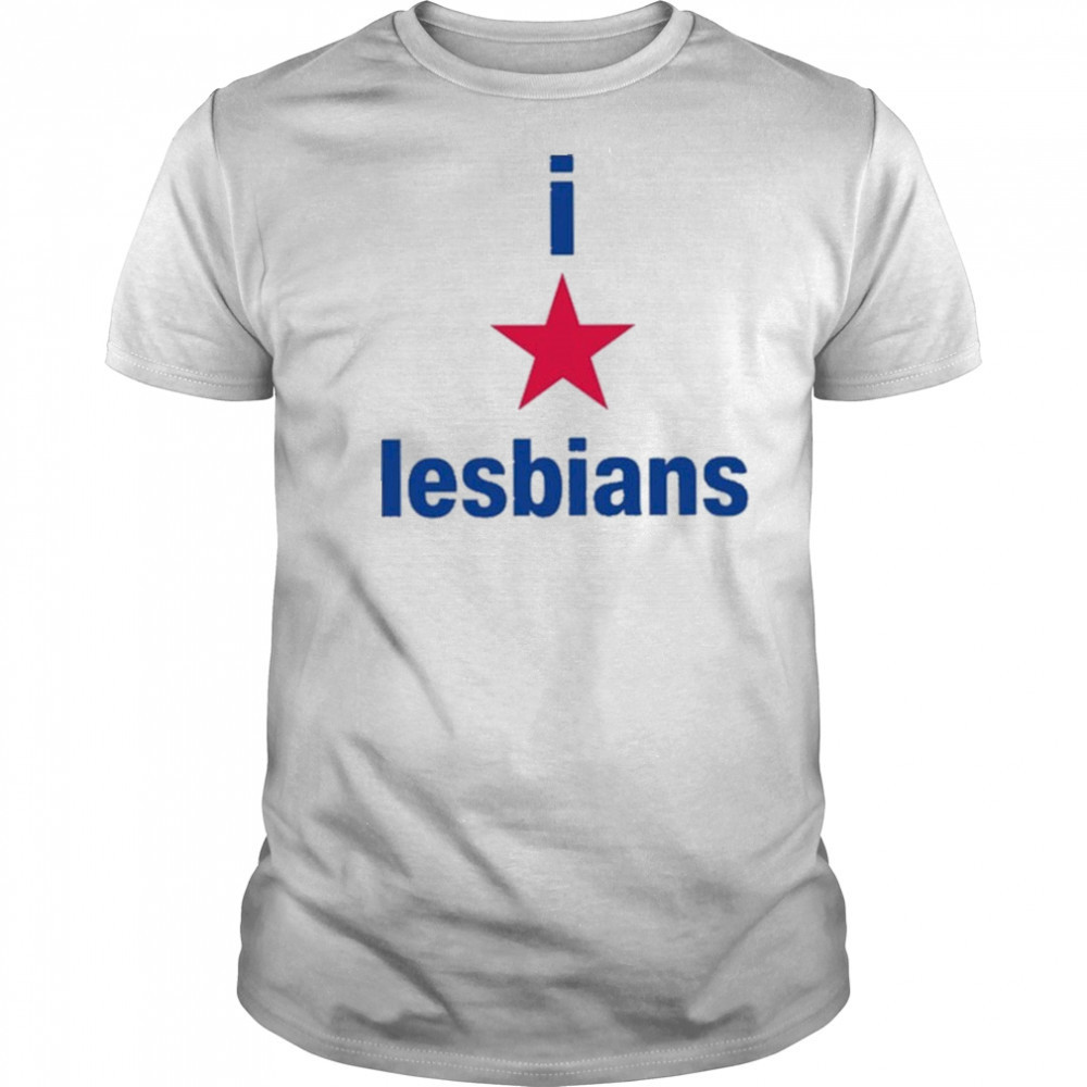 I Love Lesbians Shirt