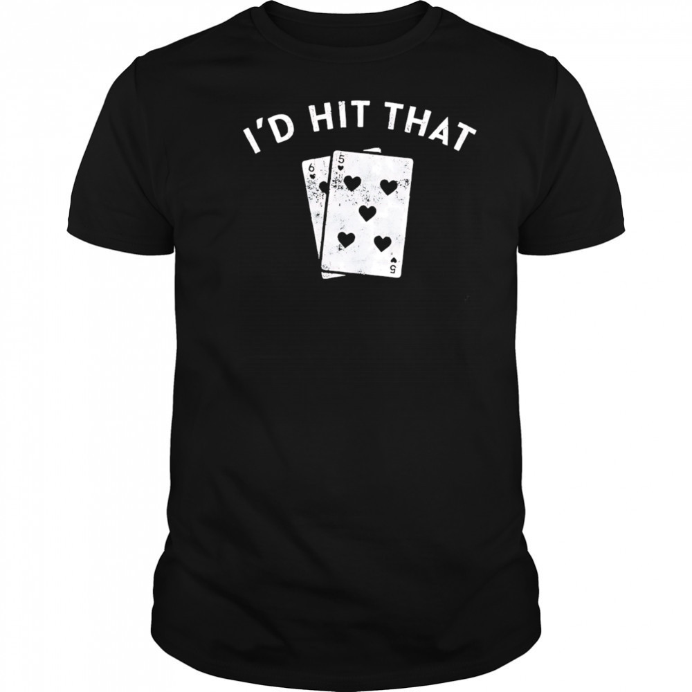 I’d Hit That Blackjack retro shirt