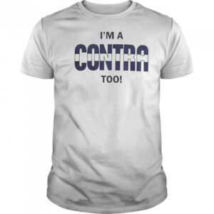 I’m A Contra Too T-Shirt