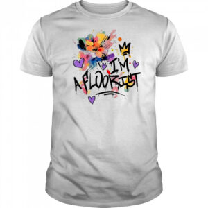I’m A Floorist T-Shirt