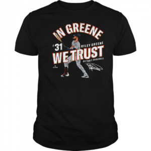 In Greene We Trust Riley Greene Detroit Baseball MLBPA T Shirt