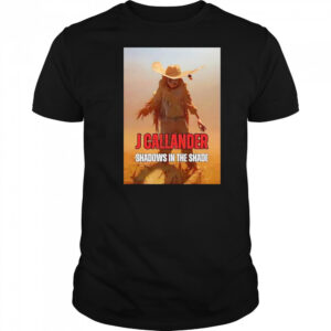 J Callander shadows in the shade shirt