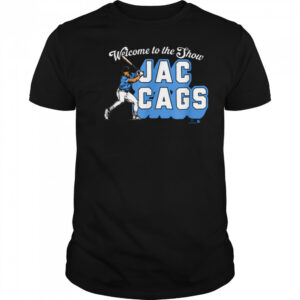 Jac Caglianone Welcome to The Show Jac Cags KC Baseball T Shirt