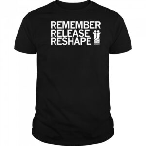 Juneteenth Remember Release Reshape shirt