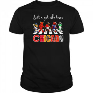 Just a girl who loves Chicago sports mascot shirt