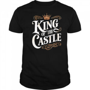 King Of The Castle retro style shirt