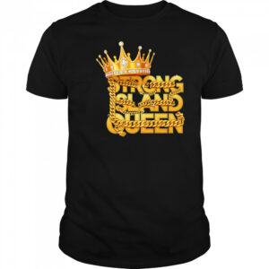 King strong sland queen shirt