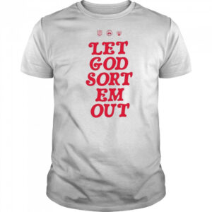 Let God Sort Em Out Clipse T-Shirt
