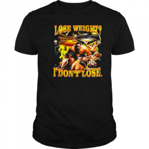 Lose Weight I Dont Lose Shirt