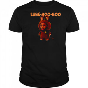 Lube Boo Boo shirt