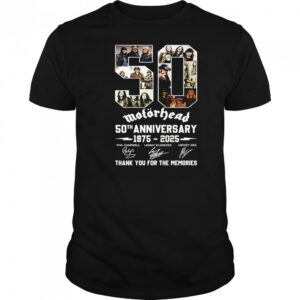 Motorhead 50th anniversary 1975 2025 thank you for the memories signature shirt