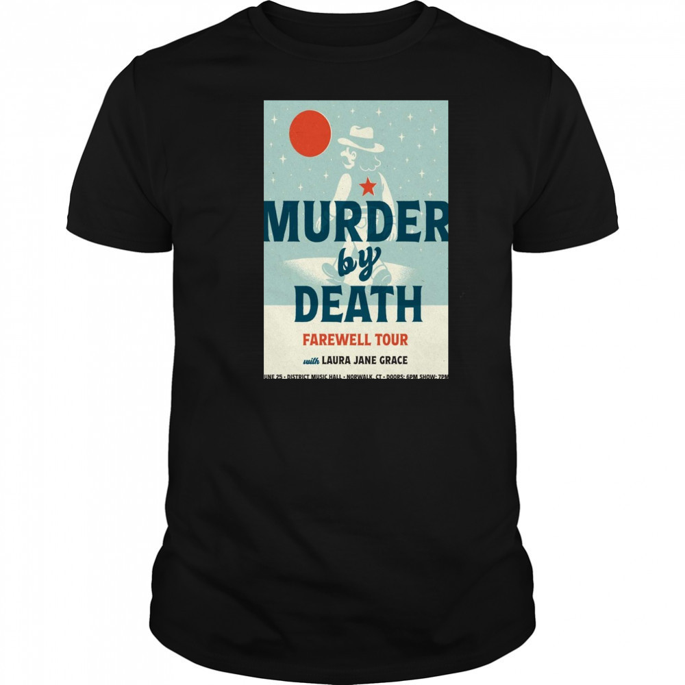 Murder By Death Norwalk CT 6-25-2025 Poster Shirt