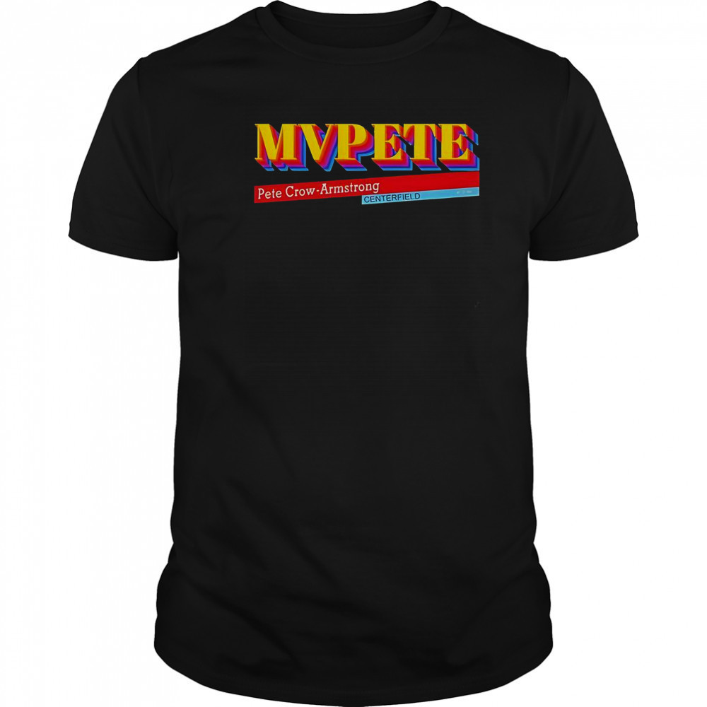 MVPETE Pete Crow- Armstrong Centerfield T-Shirt