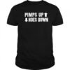 Pimps Up Hoes Down shirt